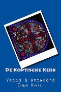 Cover-Bild zum Titel 'De Koptische Kerk: Vraag & Antwoord' von 'Elham Khalil'