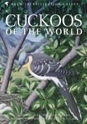 Cover-Bild zum Titel 'Cuckoos of the World' von 'Johannes Erritzøe, Richard A. Fuller, Frederik Brammer, Clive F. Mann'