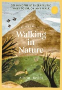 Cover-Bild zum Titel 'The Wisdom of Walking in Nature' von 'Alison Davies'