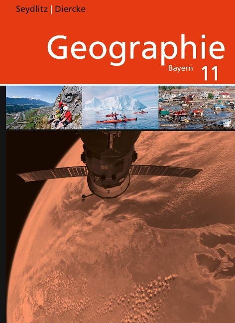 Seydlitz / Diercke Geographie 11. Schulbuch. Sekundarstufe 2. Bayern - 