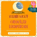Cover-Bild zum Titel 'Johann Wolff: Odenwälder Lügenmärchen plus vier weitere Märchen' von 'Luna Luna, Johann Wolff'