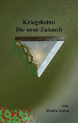 Cover-Bild zum Titel 'Kriegsheim' von 'Medra Yawa'