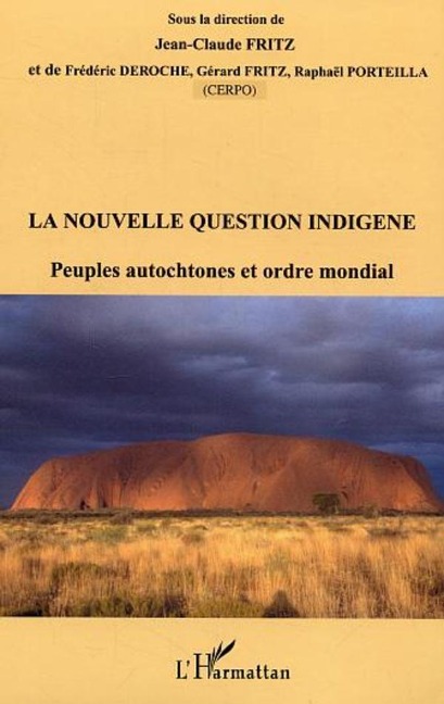 La nouvelle question indigène - Deroche, Fritz, Porteilla