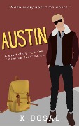 Cover-Bild zum Titel 'Austin (What Do You? Stand-Alone Short Story)' von 'K. Dosal'