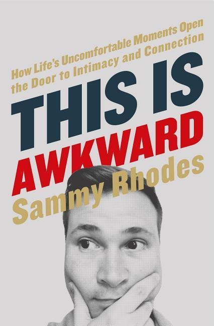 This Is Awkward - Sammy Rhodes