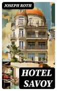Cover-Bild zum Titel 'Hotel Savoy' von 'Joseph Roth'