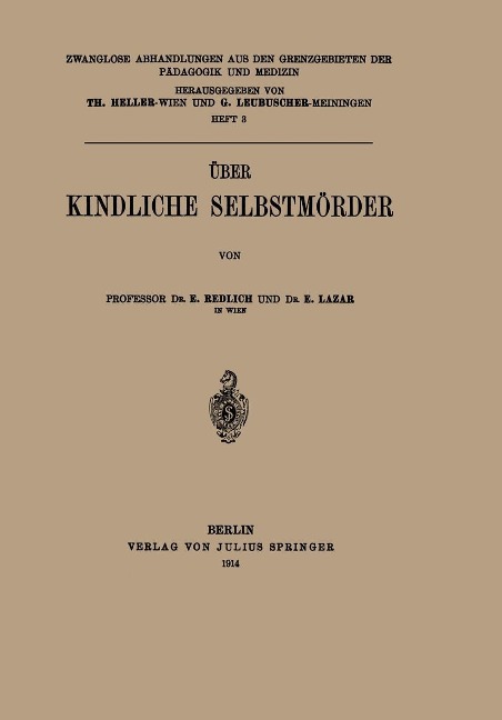 Über Kindliche Selbstmörder - E. Redlich, E. Lazar