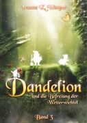 Cover-Bild zum Titel 'Dandelion und die Befreiung der Wetterwichtel' von 'Ivonne K. Wimper'
