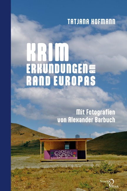 Krim - Erkundungen am Rand Europas - Tatjana Hofmann