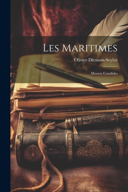 Les Maritimes - Olivier Diraison-Seylor