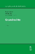Cover-Bild zum Titel 'Grundrechte' von 'Regina Kiener, Walter Kälin, Judith Wyttenbach'