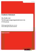 Cover-Bild zum Titel 'Die Rolle der Nichtregierungsorganisationen im UN-System' von 'Friedhelm Füllenbach'