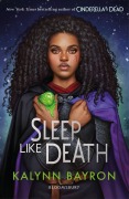 Cover-Bild zum Titel 'Sleep Like Death' von 'Kalynn Bayron'