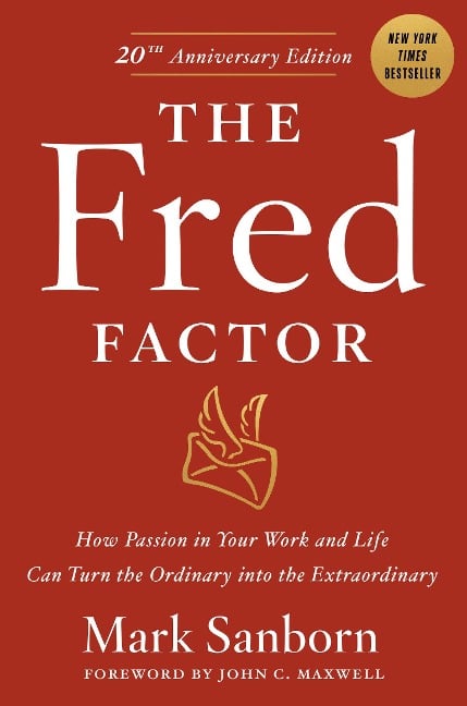 The Fred Factor - Mark Sanborn
