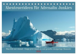 Cover-Bild zum Titel 'Abenteuerideen für Adrenalin Junkies (Tischkalender 2026 DIN A5 quer), CALVENDO Monatskalender' von 'Peter Rübsamen'
