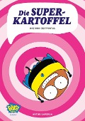 Cover-Bild zum Titel 'Die Superkartoffel - Das Mini-Zeitportal' von 'Artur Laperla'