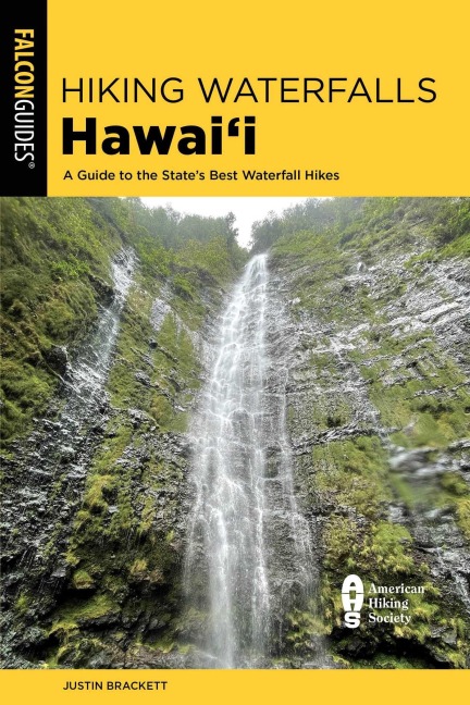 Hiking Waterfalls Hawai'i - Justin Brackett