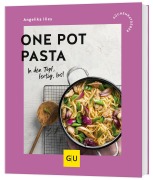 Cover-Bild zum Titel 'One Pot Pasta' von 'Angelika Ilies'