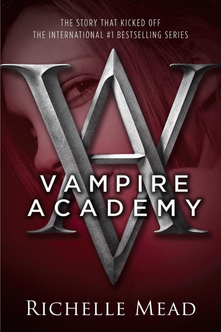 Vampire Academy - Richelle Mead