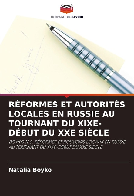 RÉFORMES ET AUTORITÉS LOCALES EN RUSSIE AU TOURNANT DU XIXE-DÉBUT DU XXE SIÈCLE - Natalia Boyko