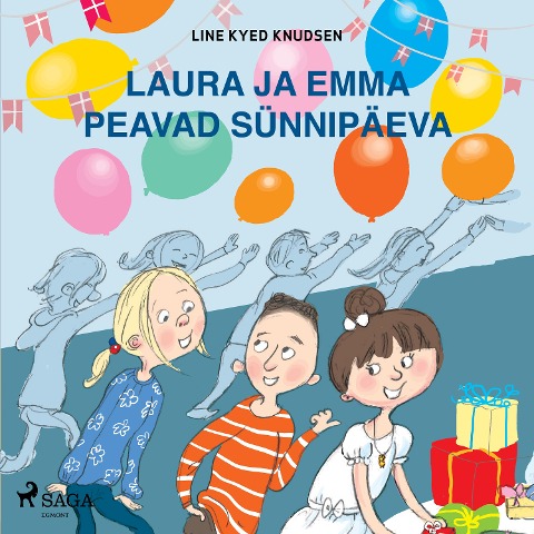Laura ja Emma peavad sünnipäeva - Line Kyed Knudsen