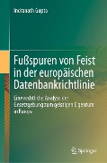 Cover-Bild zum Titel 'Fußspuren von Feist in der europäischen Datenbankrichtlinie' von 'Indranath Gupta'