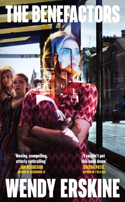 The Benefactors - Wendy Erskine