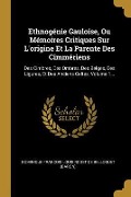 Cover-Bild zum Titel 'Ethnogénie Gauloise, Ou Mémoires Critiques Sur L'origine Et La Parente Des Cimmériens: Des Cimbres, Des Ombres, Des Belges, Des Ligures, Et Des Ancien' von ''