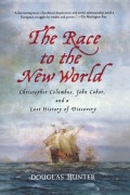 Cover-Bild zum Titel 'The Race to the New World' von 'Douglas Hunter'