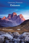 Cover-Bild zum Titel 'Dolomiti. Alte vie per l'anima' von 'Cristina Noacco'