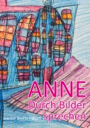 Cover-Bild zum Titel 'Anne' von 'Heike Bettendorf'