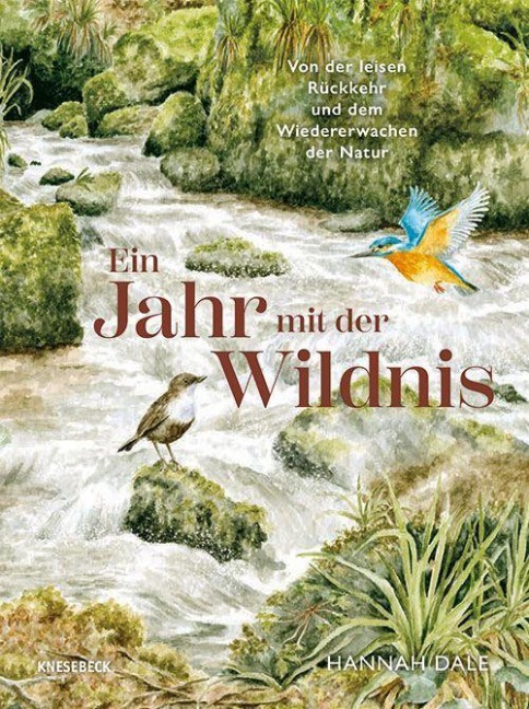 Ein Jahr mit der Wildnis - Hannah Dale