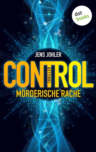 CONTROL - Mörderische Rache - Jens Johler
