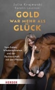 Cover-Bild zum Titel 'Gold war mehr als Glück' von 'Julia Krajewski, Karolin Leszinski'