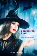 Cover-Bild zum Titel 'Bezaubernde Hexe' von 'Angelika Nauschütz'