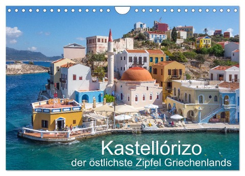 Kastellórizo - östlichster Zipfel Griechenlands (Wandkalender 2025 DIN A4 quer), CALVENDO Monatskalender - Stefan O. Schüller und Elke Schüller