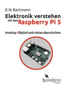 Cover-Bild zum Titel 'Elektronik verstehen mit dem Raspberry Pi 5' von 'Erik Bartmann'