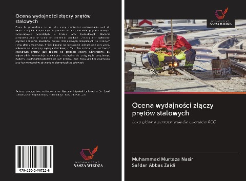 Ocena wydajno¿ci z¿¿czy pr¿tów stalowych - Muhammad Murtaza Nasir, Safdar Abbas Zaidi