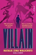 Cover-Bild zum Titel 'Villain' von 'Natalie Zina Walschots'