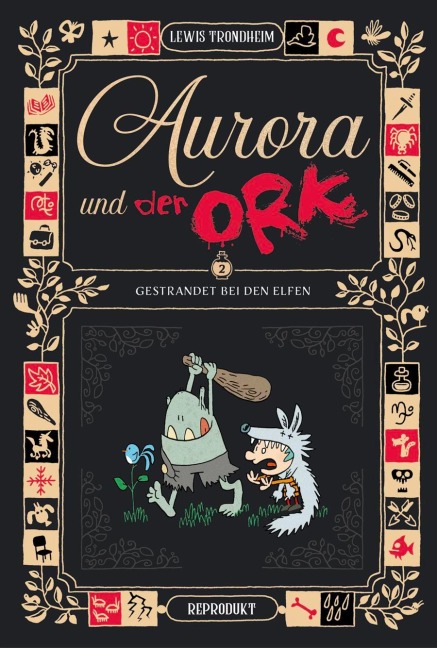 Aurora und der Ork 2 - Lewis Trondheim, Ulrich Pröfrock