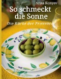 Cover-Bild zum Titel 'So schmeckt die Sonne' von 'Kristina Balakina, Anna Konyev'