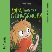 Cover-Bild zum Titel 'Lotta und die Glühwürmchen' von 'Adriane Lochner'