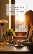 Cover-Bild zum Titel 'Anders lesen heißt nicht weniger verstehen' von 'Lena Miehe'