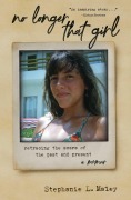 Cover-Bild zum Titel 'No Longer That Girl' von 'Stephanie L Maley'
