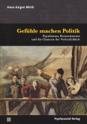 Cover-Bild zum Titel 'Gefühle machen Politik' von 'Hans-Jürgen Wirth'
