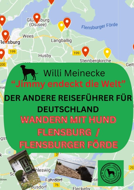 Der andere Reiseführer für Deutschland - Wandern mit Hund Flensburg /Flensburger Förde - Willi Meinecke