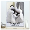 Pinguine. Familienglück im Eis (hochwertiger Premium Wandkalender 2024 DIN A2 hoch), Kunstdruck in Hochglanz - Elisabeth Stanzer