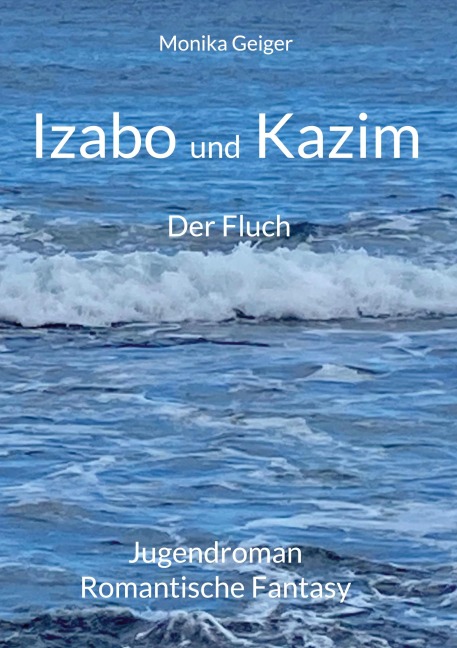 Izabo und Kazim - Monika Geiger