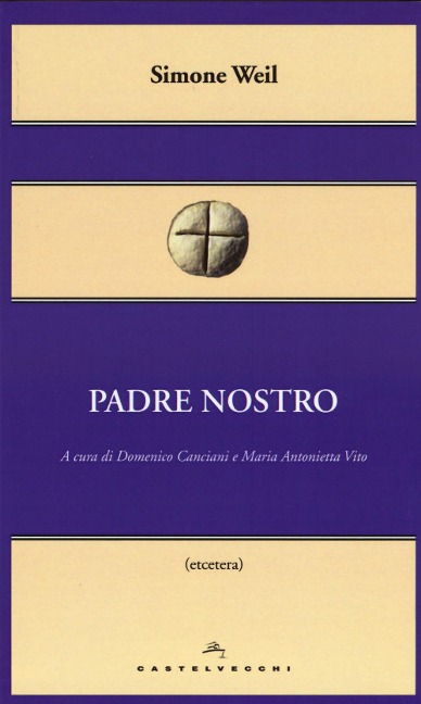 Padre nostro - Simone Weil