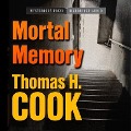 Cover-Bild zum Titel 'Mortal Memory Lib/E' von 'Thomas H. Cook'